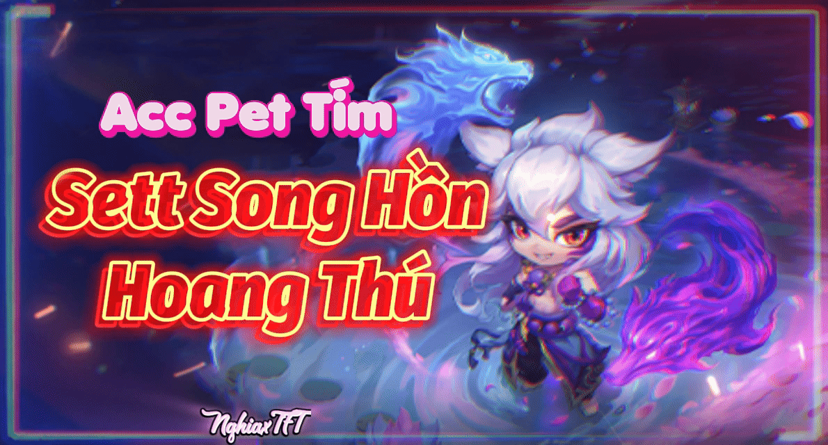 Sett Song Hồn Hoang Thú