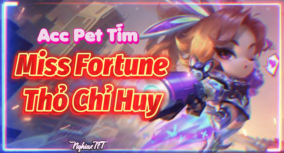 Miss Fortune Thỏ Chỉ Huy